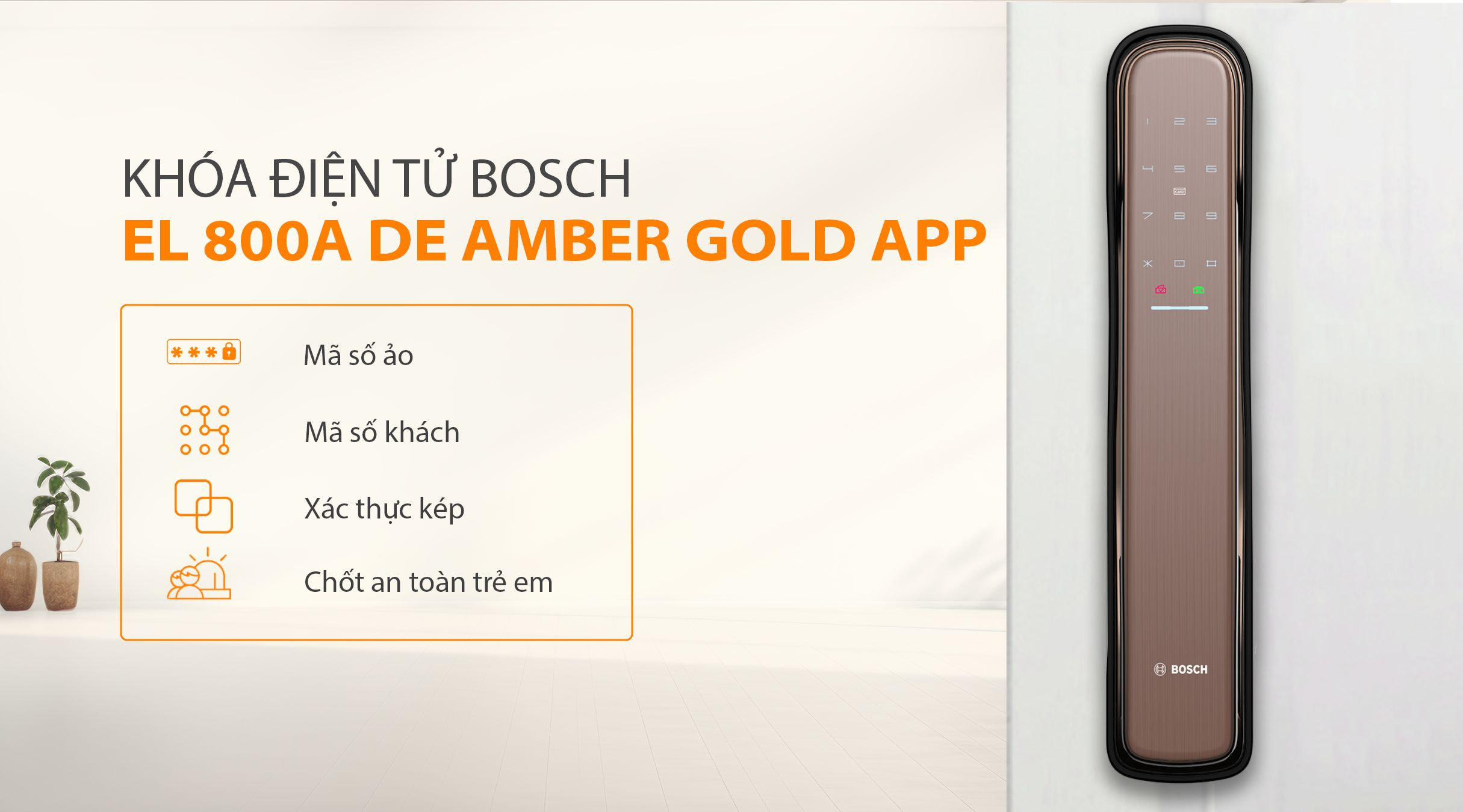 Tính năng bảo mật của khóa BOSCH EL 800A DE Vàng hổ phách APP